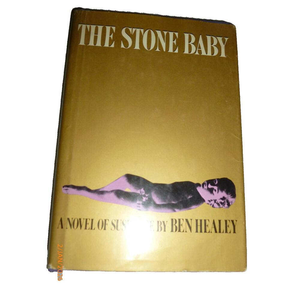 The Stone Baby Ben Healey 1973 HC DJ 1st US‎ Edition